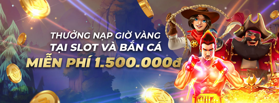 Thưởng nạp giờ vàng 40% lên đến 1.500.000 VND tại Slot và Bắn Cá Thưởng nạp giờ vàng 40% lên đến 1.500.000 VND tại Slot và Bắn Cá